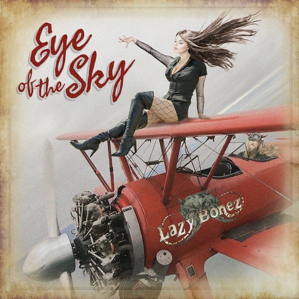 Lazy Bonez - Eye Of The Sky. 2023 (CD)