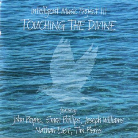 INTELLIGENT MUSIC PROJECT III - TOUCHING THE DIVINE 2015