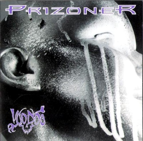 Prizoner (USA) ‎– Voodoo (1994)