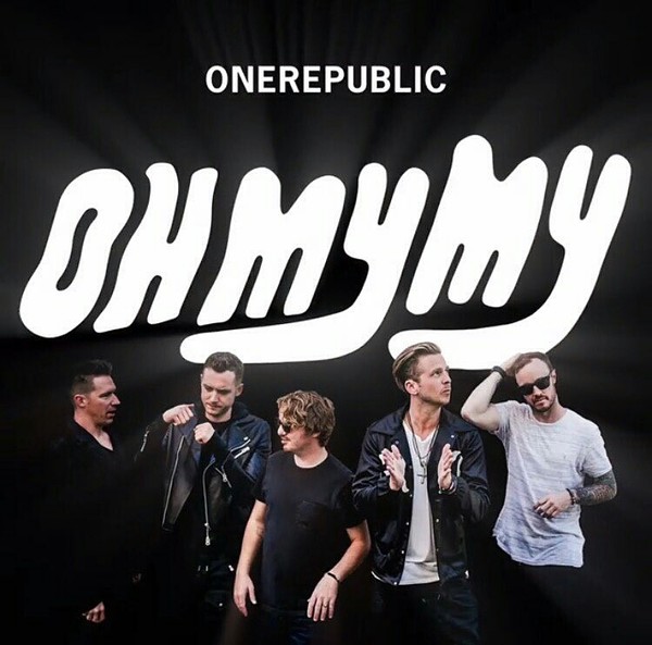OneRepublic - Oh my my (2016)