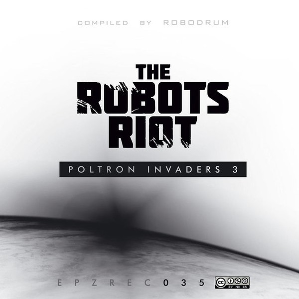 VA  - The Robots Riot: Poltron Invaders - 2016
