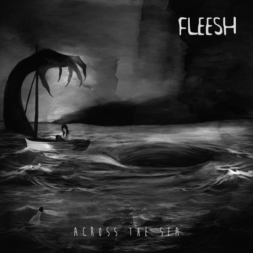 Fleesh - Across The Sea 2019