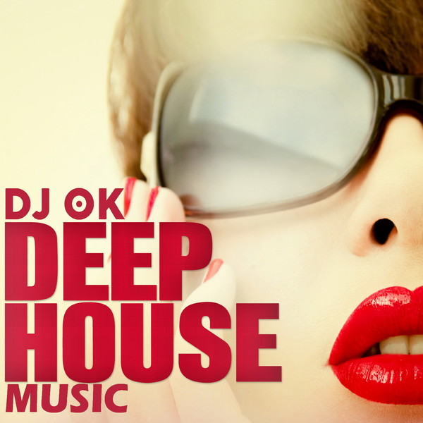 Deep  Music by Dj Ok